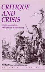 9780262611572-0262611570-Critique and Crises: Enlightenment and the Pathogenesis of Modern Society (Studies in Contemporary German Social Thought)