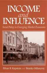 9780880992701-0880992700-Income and Influence: Social Policy in Emerging Market Economies