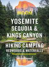 9781640494435-164049443X-Moon Yosemite, Sequoia & Kings Canyon: Hiking, Camping, Waterfalls & Big Trees (Travel Guide)