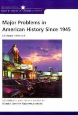9780395868508-0395868505-Major Problems in American History Since 1945: Documents and Essays (Major Problems in American History Series)