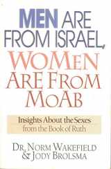 9780830822584-0830822585-Men Are from Israel, Women Are from Moab: Insights About the Sexes from the Book of Ruth