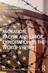 9781032015453-1032015454-Migration, Racism and Labor Exploitation in the World-System (Political Economy of the World-System Annuals)