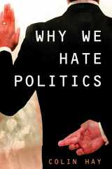 9780745630984-0745630987-Why We Hate Politics (Short Introductions)