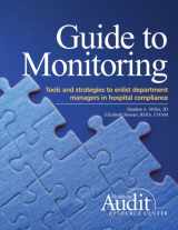 9781578397976-1578397979-Guide to Monitoring: Tools And Strategies to Enlist Department Managers in Hospital Compliance