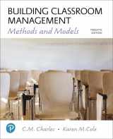 9780134546438-0134546431-Building Classroom Management: Methods and Models plus MyLab Education with Enhanced Pearson eText -- Access Card Package (What's New in Ed Psych / Tests & Measurements)