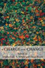 9781643174174-1643174177-A Charge for Change: A Selection of Essays from the Annual 20th Biennial Conference of the Rhetoric Society of America