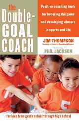 9780060505318-0060505311-The Double-Goal Coach: Positive Coaching Tools for Honoring the Game and Developing Winners in Sports and Life (Harperresource Book)
