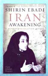 9780676978025-0676978029-Iran Awakening: From Prison to Peace Prize: One Woman's Struggle at the Crossroads of History