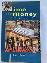 9780415088558-0415088550-Time and Money: The Making of a Consumer Culture