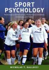 9781841694863-184169486X-Sport Psychology: Performance Enhancement, Performance Inhibition, Individuals, and Teams