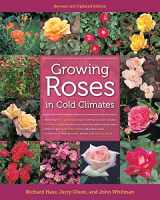 9780816675937-0816675937-Growing Roses in Cold Climates: Revised and Updated Edition