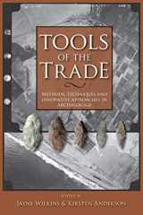 9781552382493-1552382494-Tools of the Trade: Methods, Techniques and Innovative Approaches in Archaeology