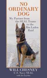 9781638084426-1638084424-No Ordinary Dog: My Partner from the Seal Teams to the Bin Laden Raid