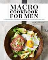 9781638076551-1638076553-Macro Cookbook for Men: 7-Day Meal Plans, Recipes, and Workouts for Fat Loss and Muscle Gain
