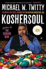 9780062891716-0062891715-Koshersoul: The Faith and Food Journey of an African American Jew