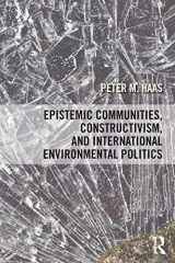 9781138858558-1138858552-Epistemic Communities, Constructivism, and International Environmental Politics