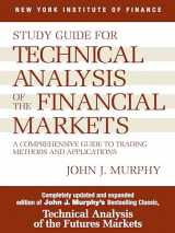9780735200654-0735200653-Study Guide to Technical Analysis of the Financial Markets: A Comprehensive Guide to Trading Methods and Applications (New York Institute of Finance S)