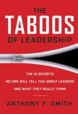 9780787995829-0787995827-The Taboos of Leadership: The 10 Secrets No One Will Tell You About Leaders and What They Really Think