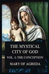 9783849673376-3849673375-The Mystical City of God: Vol. 1: The Conception