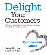 9780692714096-069271409X-Delight Your Customers Companion Guide