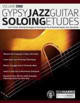 9781789334203-1789334209-Gypsy Jazz Guitar Soloing Etudes – Volume One: Learn Guitar Soloing Strategies & Techniques For 8 Essential Gypsy Jazz Standards (Play Gypsy Jazz Guitar)