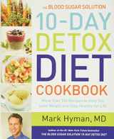 9780316338813-0316338818-The Blood Sugar Solution 10-Day Detox Diet Cookbook: More than 150 Recipes to Help You Lose Weight and Stay Healthy for Life (The Dr. Hyman Library, 4)