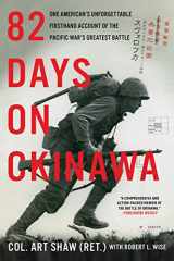 9780062907455-006290745X-82 Days on Okinawa: One American's Unforgettable Firsthand Account of the Pacific War's Greatest Battle