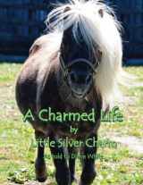 9780692687024-0692687025-A Charmed Life