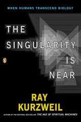 9780143037880-0143037889-The Singularity Is Near: When Humans Transcend Biology