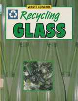9780531140772-0531140776-Recycling Glass (Waste Control)