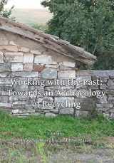 9781784916299-1784916293-Working with the Past: Towards an Archaeology of Recycling