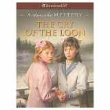 9781593694807-1593694806-The Cry of the Loon: A Samantha Mystery (American Girl Mysteries)