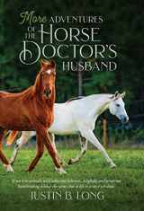 9781948169288-1948169282-More Adventures of the Horse Doctor's Husband