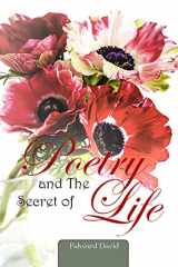 9781939625694-1939625696-Poetry and the Secret of Life