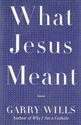 9780670034963-0670034967-What Jesus Meant
