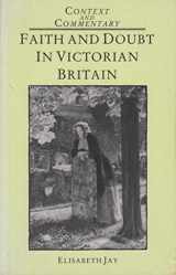 9780333376591-0333376595-Faith and Doubt in Victorian Britain