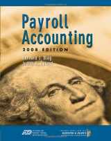 9780324645545-0324645546-Payroll Accounting 2008 (with ADP’s PC Payroll for Windows CD-ROM and Klooster/Allen’s Computerized Payroll Accounting Software) (BPA)