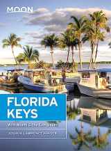 9781640498600-1640498605-Moon Florida Keys: With Miami & the Everglades (Travel Guide)
