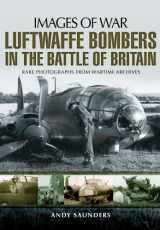 9781783030248-1783030240-Luftwaffe Bombers in the Battle of Britain (Images of War)