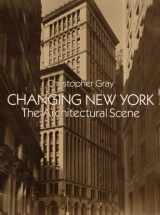9780486269368-0486269361-Changing New York: The Architectural Scene (Dover Books on Architecture)