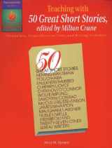 9780825122910-0825122910-Teaching With 50 Great Short Stories: Vocabulary, Comprehension Tests, & Writing Activities