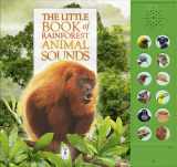 9781908489395-1908489391-Little Book Of Rainforest Animal Sounds