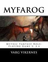 9781522969587-1522969586-MYFAROG - Mythic Fantasy Role-playing Game (2.4)