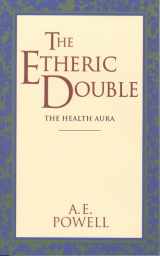9780835600750-0835600750-The Etheric Double: The Health Aura of Man (Quest Books)