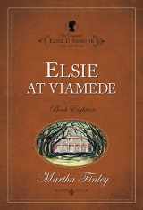 9781598564181-1598564188-Elsie at Viamede (The Original Elsie Dinsmore Collection)