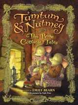 9780316085991-0316085995-THE Tumtum & Nutmeg: The Rose Cottage Tales (Tumtum & Nutmeg, 2)