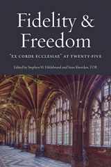 9780996930567-0996930566-Faith and Freedom: Ex Corde Ecclesiae at Twenty-Five