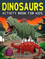 9781693053009-1693053004-Dinosaurs Activity Book For Kids: Coloring, Dot to Dot, Mazes, and More for Ages 4-8 (Fun Activities for Kids)