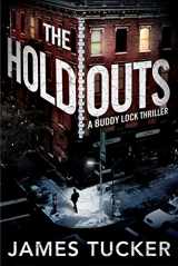 9781503903982-1503903982-The Holdouts (Buddy Lock Thrillers, 2)