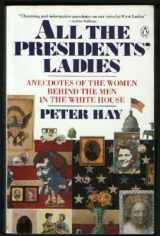 9780140097559-0140097554-All the Presidents' Ladies